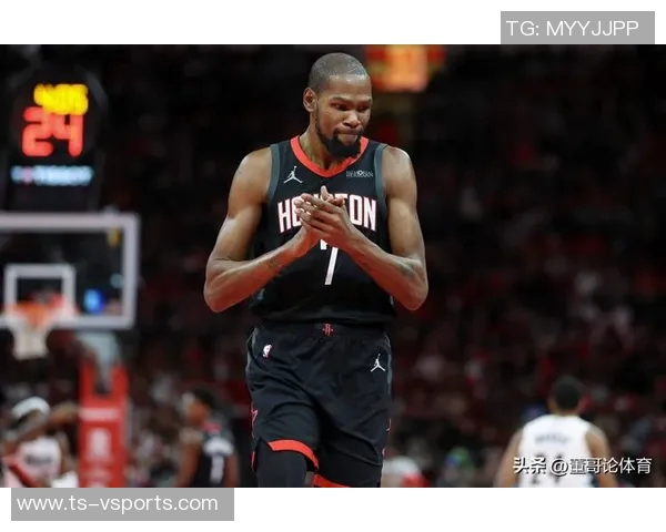 火箭首发真需调整!4小将+杜兰特成最佳选择探花秀已完成蜕变
